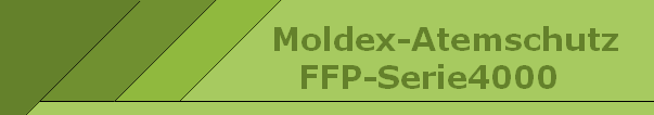    Moldex-Atemschutz
FFP-Serie4000