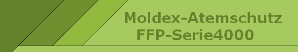    Moldex-Atemschutz
FFP-Serie4000
